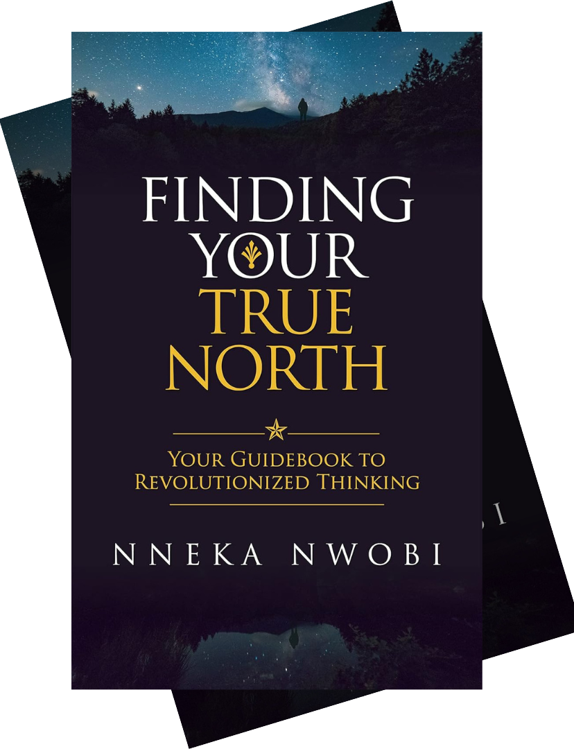 Finding Your True North by Nneka Nwobi
